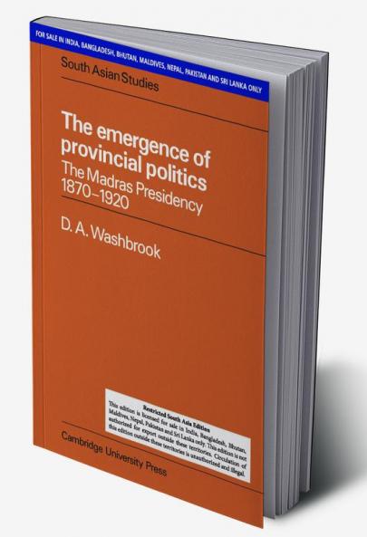 THE EMERGENCE OF PROVINCIAL POLITICS (SOUTH ASIA EDITION)