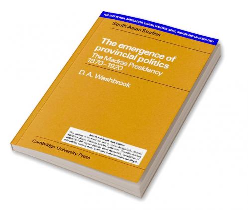 THE EMERGENCE OF PROVINCIAL POLITICS (SOUTH ASIA EDITION)