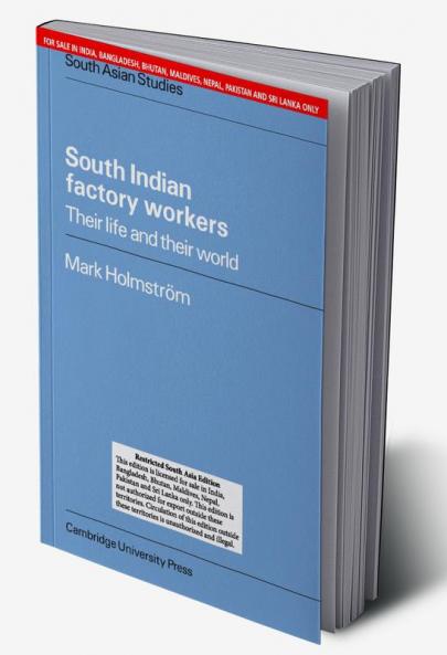 SOUTH INDIAN FACTORY WORKERS (SOUTH ASIA EDITION)