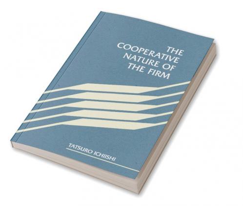 The Cooperative Nature of the Firm