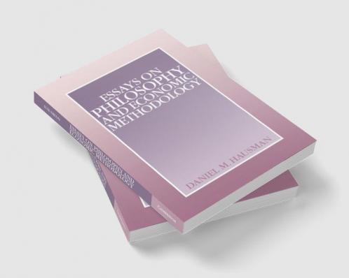 Essays on Philosophy and Economic Methodology