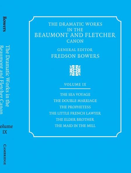 The Dramatic Works in the Beaumont and Fletcher Canon