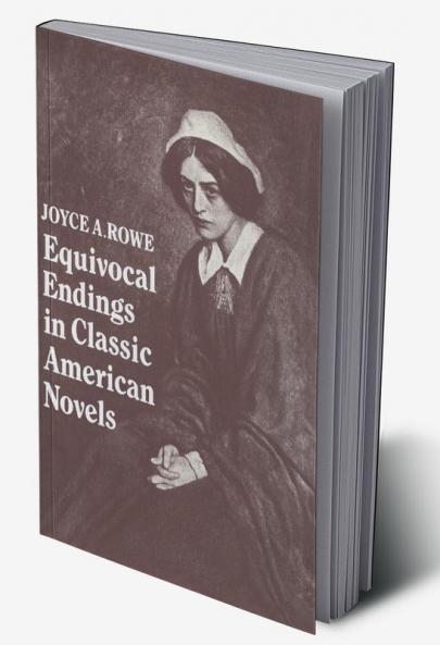 Equivocal Endings in Classic American Novels