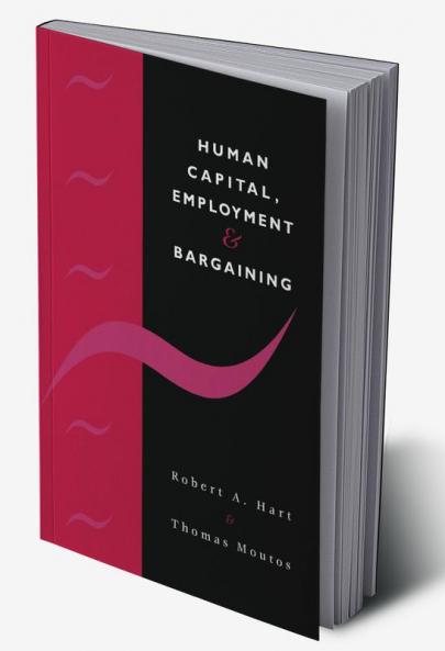 Human Capital Employment and Bargaining