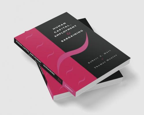 Human Capital Employment and Bargaining