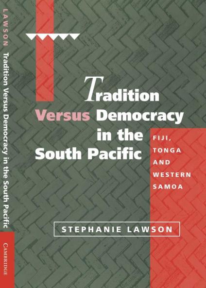 Tradition Versus Democracy in the South Pacific