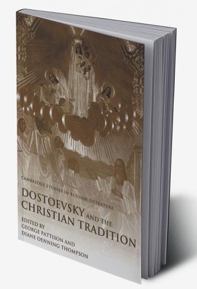 Dostoevsky and the Christian Tradition