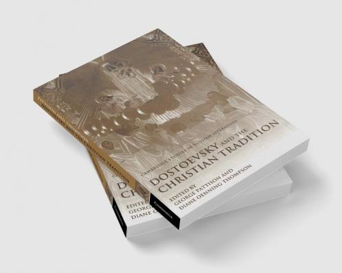 Dostoevsky and the Christian Tradition