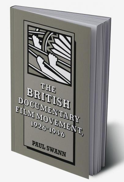 The British Documentary Film Movement 1926 1946