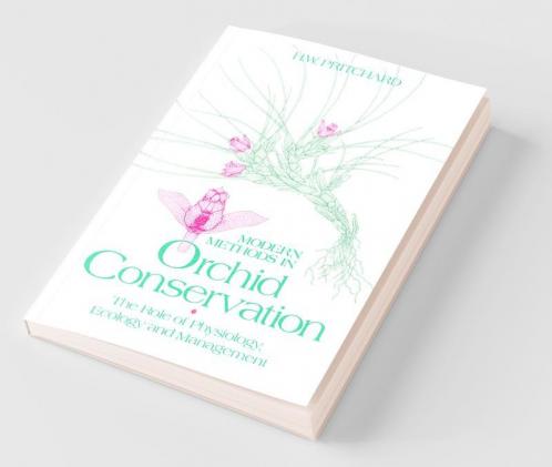 Modern Methods in Orchid Conservation