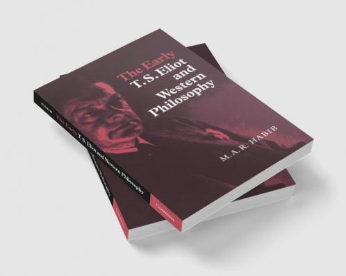The Early T. S. Eliot and Western Philosophy