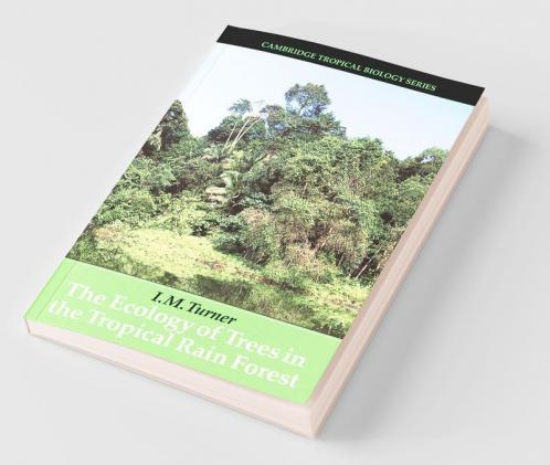 The Ecology of Trees in the Tropical Rain Forest