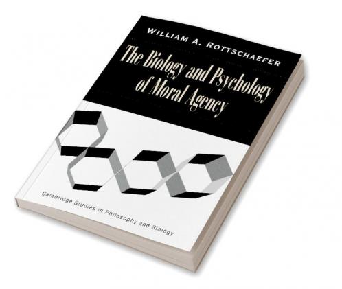The Biology and Psychology of Moral Agency