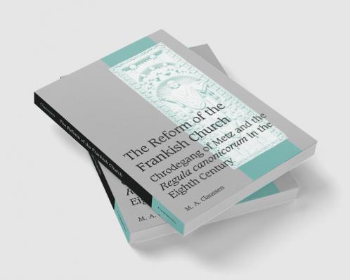 The Reform of the Frankish Church