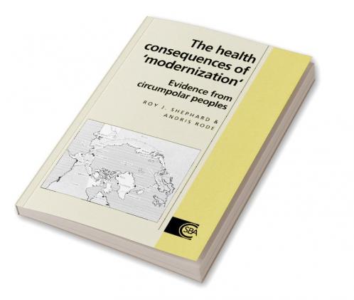 The Health Consequences of 'Modernisation'