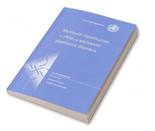 Multiaxial Classification of Child and Adolescent Psychiatric Disorders