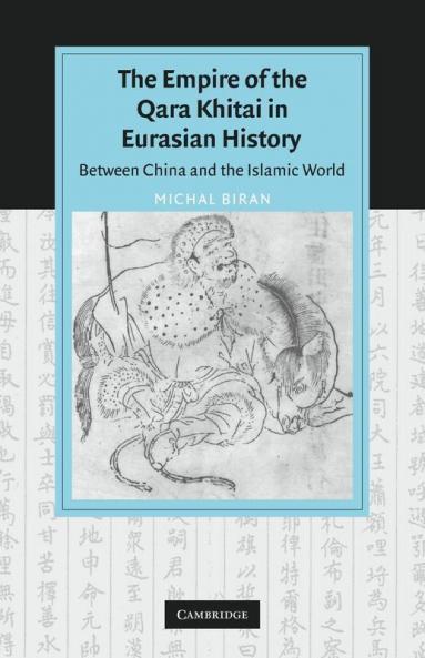The Empire of the Qara Khitai in Eurasian History