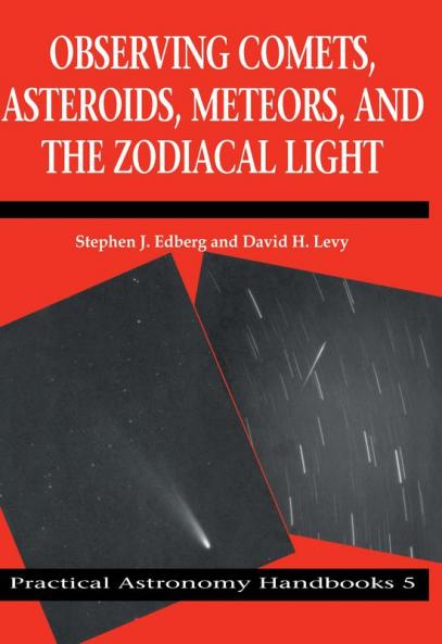 Observing Comets Asteroids Meteors and the Zodiacal Light