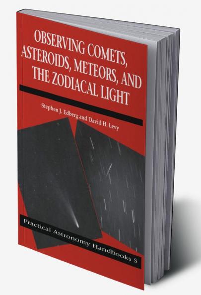Observing Comets Asteroids Meteors and the Zodiacal Light