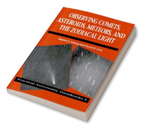 Observing Comets Asteroids Meteors and the Zodiacal Light