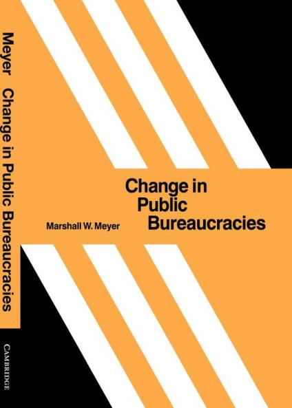 Change in Public Bureaucracies