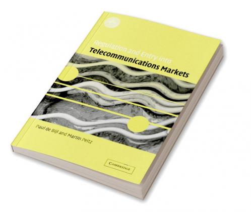 Regulation and Entry Into Telecommunications Markets