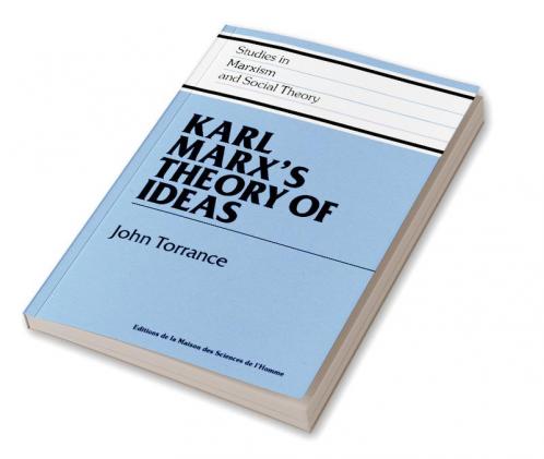 Karl Marx's Theory of Ideas