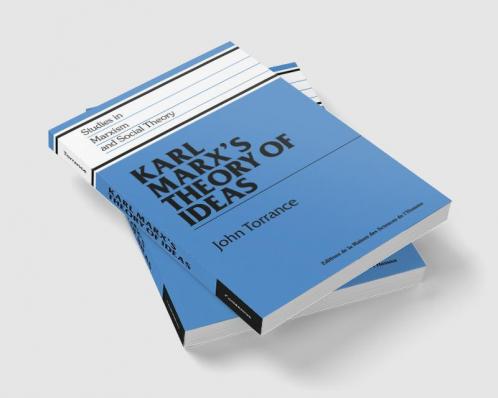Karl Marx's Theory of Ideas