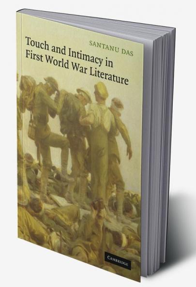 Touch and Intimacy in First World War Literature