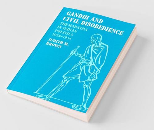 Gandhi and Civil Disobedience