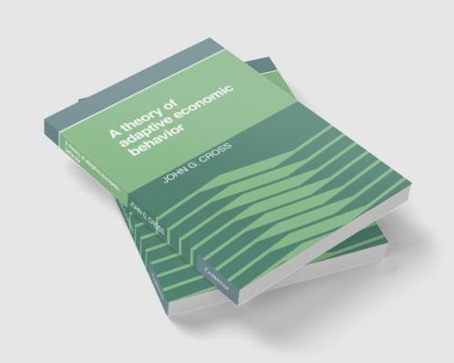 A Theory of Adaptive Economic Behavior