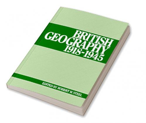 British Geography 1918 1945