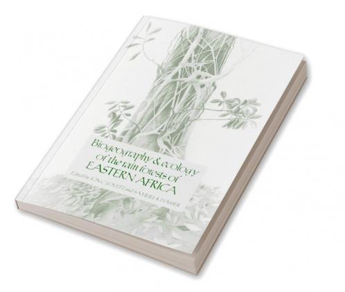 Biogeography and Ecology of the Rain Forests of Eastern Africa