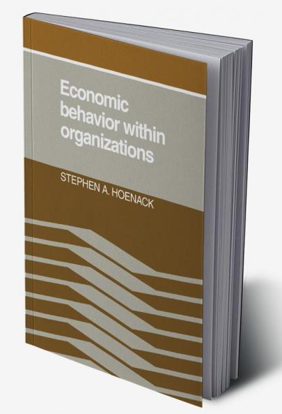 Economic Behaviour Within Organizations