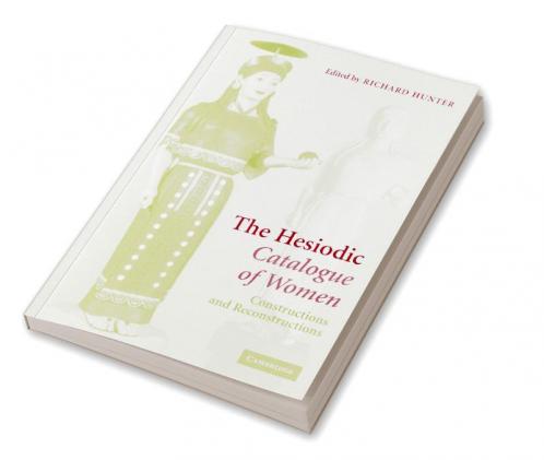 The Hesiodic Catalogue of Women