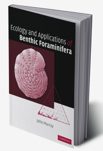 Ecology and Applications of Benthic Foraminifera