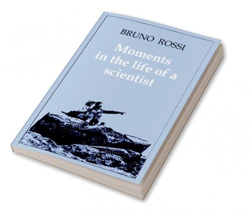 Moments in the Life of a Scientist