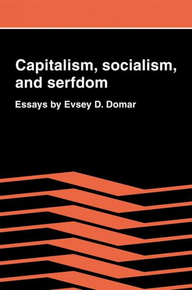 Capitalism Socialism and Serfdom