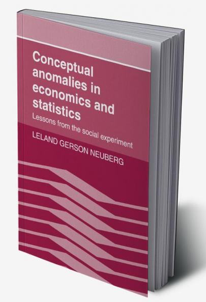 Conceptual Anomalies in Economics and Statistics