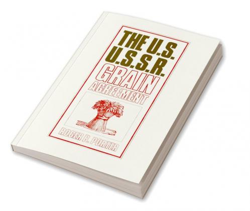 The U.S.-U.S.S.R. Grain Agreement