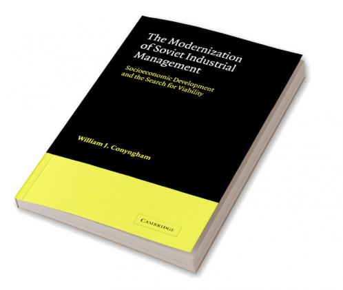 The Modernization of Soviet Industrial Management