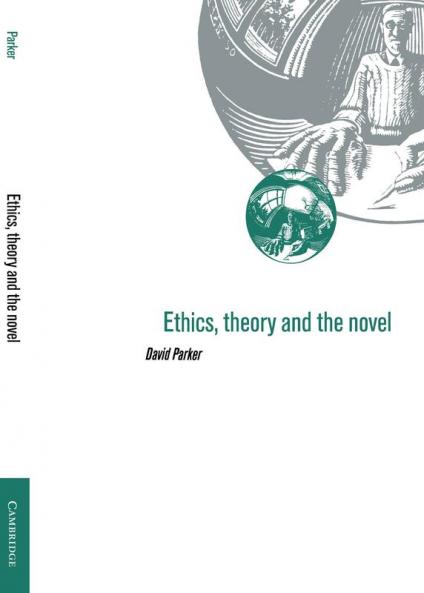 Ethics Theory and the Novel