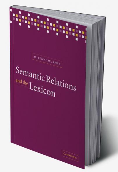 Semantic Relations and the Lexicon