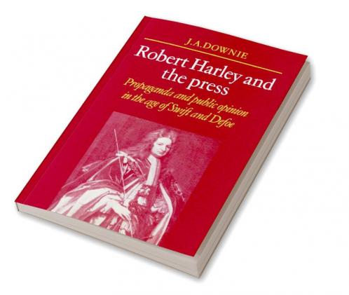 Robert Harley and the Press