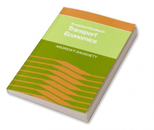 Analytical Studies in Transport Economics