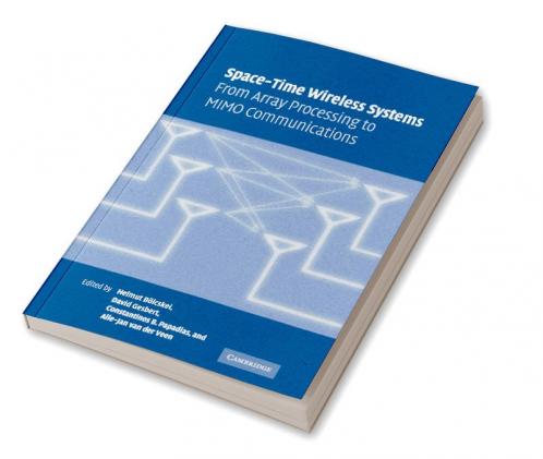 Space-Time Wireless Systems