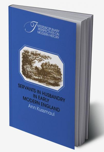 Servants in Husbandry in Early Modern England