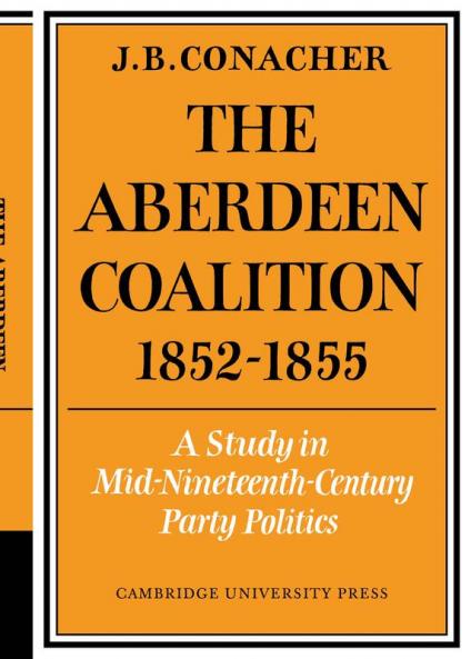 The Aberdeen Coalition 1852 1855