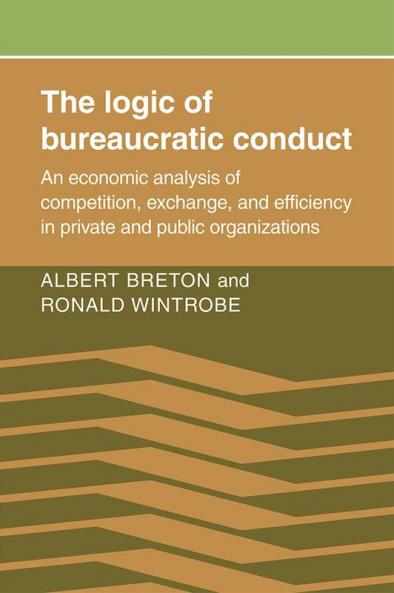 The Logic of Bureaucratic Conduct