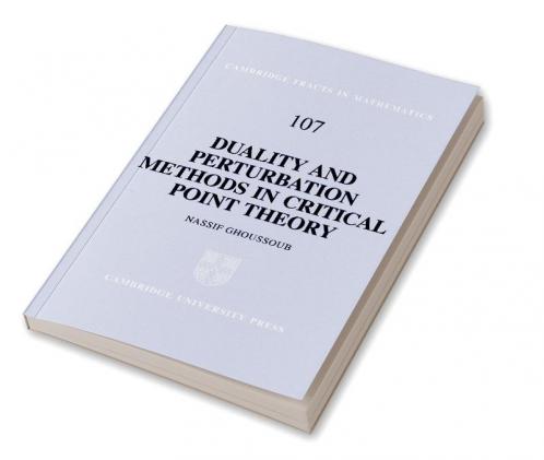 Duality and Perturbation Methods in Critical Point Theory